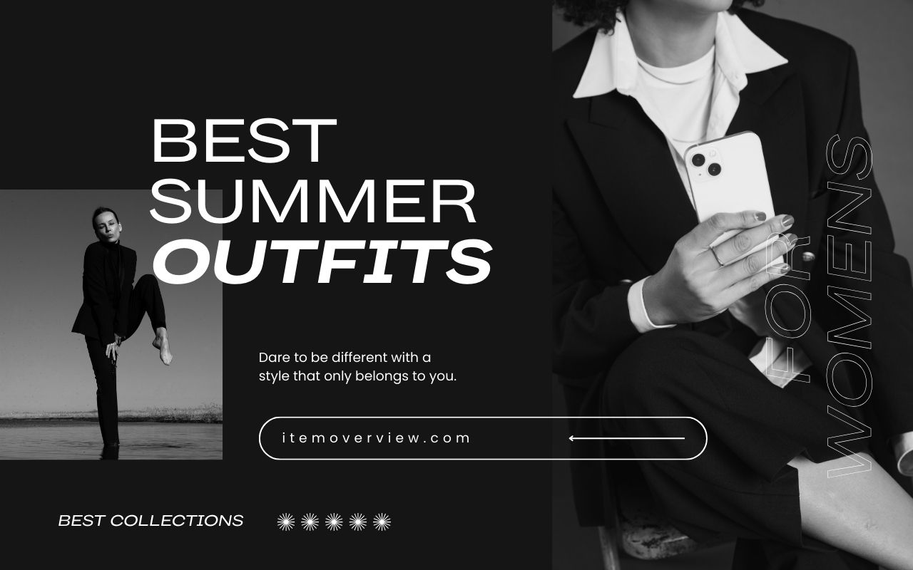 What are the best Outfit Ideas for Summer