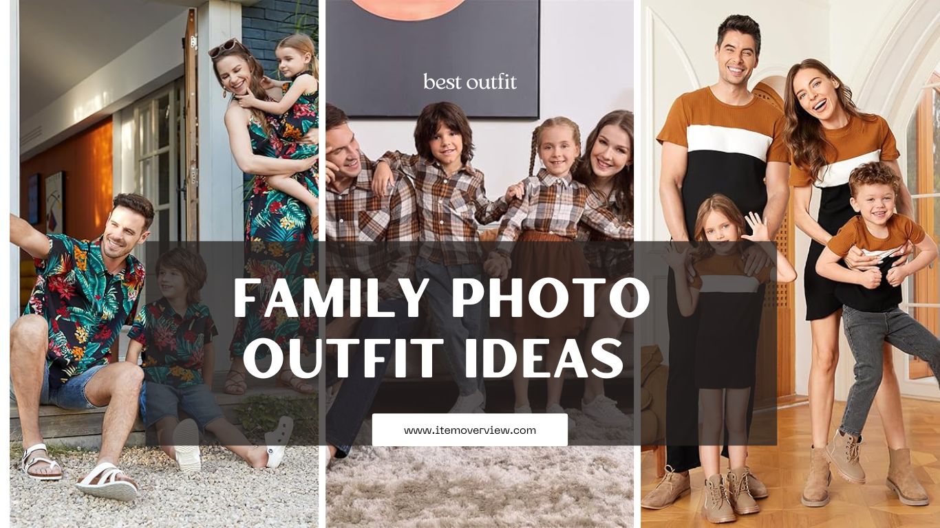 What are the best Family Photo Outfit Ideas